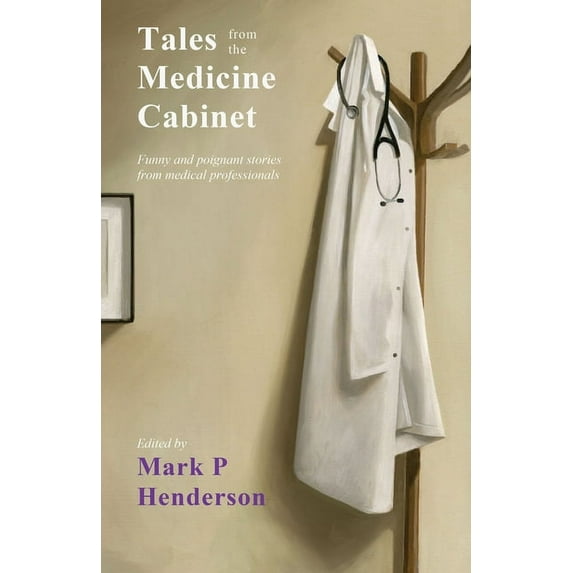 Tales from the Medicine Cabinet (Paperback)