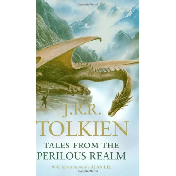 Pre-Owned Tales From The Perilous Realm: The Definitive Collection of Tolkiens Classic Fairie Tales, 9780547154114, 0547154119, Hardcover, F First Printing edition