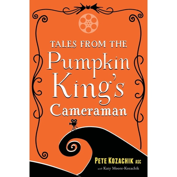 Tales from the Pumpkin King's Cameraman, (Paperback)