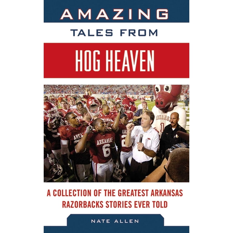 Tales from the Team: Amazing Tales from Hog Heaven A Collection