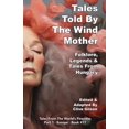 thumbnail image 1 of Tales from the World's Firesides - Tales Told By The Wind Mother, Book 17, (Paperback), 1 of 1