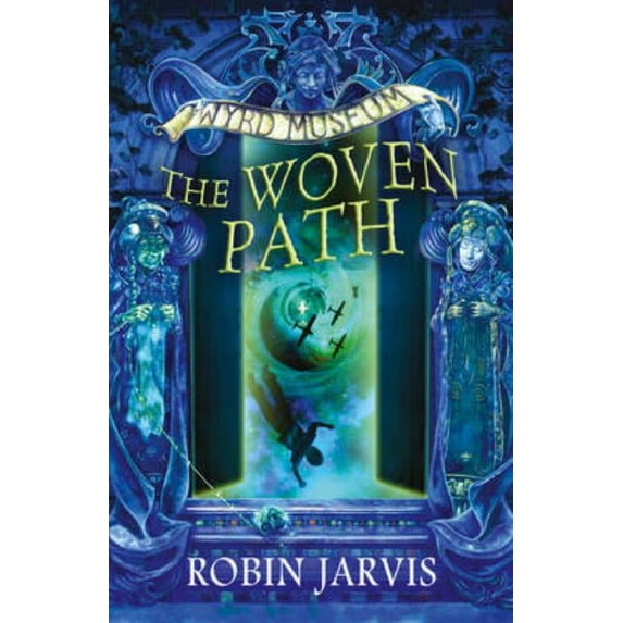 Tales from the Wyrd Museum The Woven Path, Book 1, (Paperback)