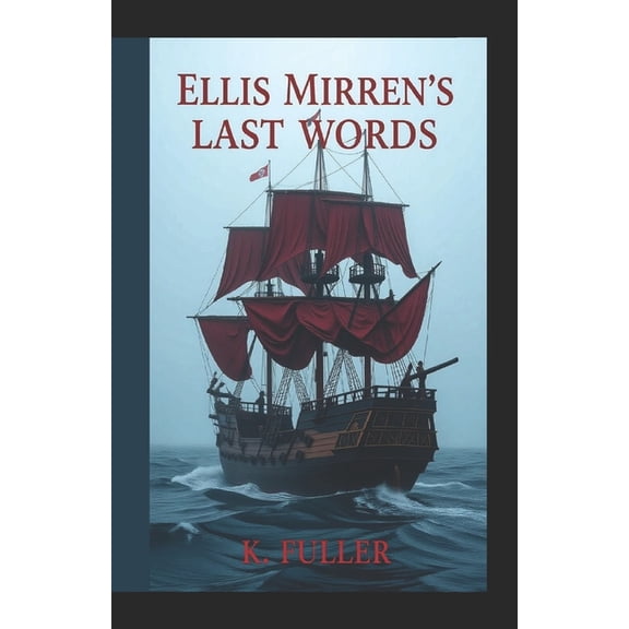 Tales in Dehltorum Ellis Mirren's Last Words, (Paperback)