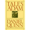 thumbnail image 1 of Tales of Adam (Hardcover) by Daniel Quinn, 1 of 1