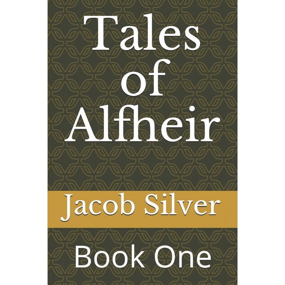 Tales of Alfheir: Tales of Alfheir: Book One (Paperback)