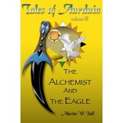 Tales of Aurduin The Alchemist and the Eagle Paperback