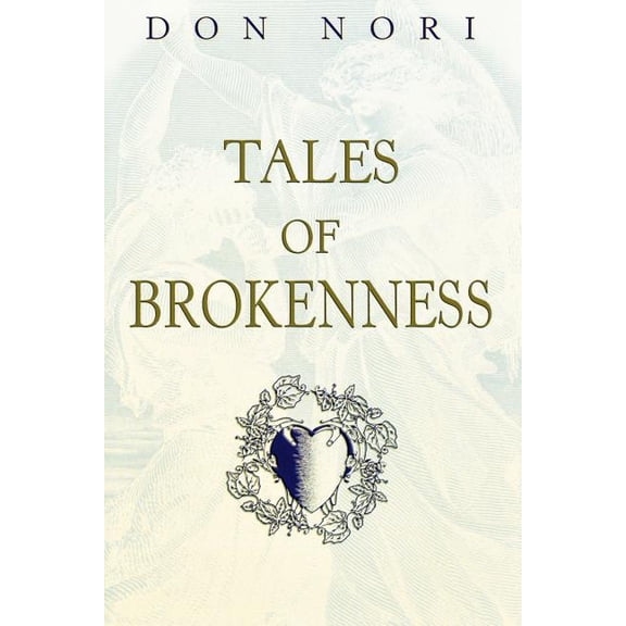 Tales of Brokenness, (Paperback)