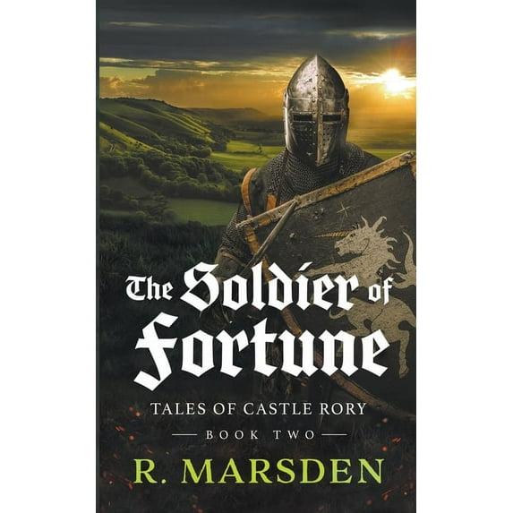 Tales of Castle Rory The Soldier of Fortune, Book 2, (Paperback)