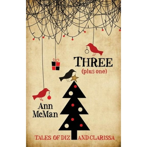 Tales of Diz and Clarissa: Three: (Plus One) (Paperback)