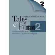 Tales of Hoffmann 2 The Experiences of an International Business Investigator, Paperback