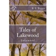 thumbnail image 1 of Tales of Lakewood Tales of Lakewood: Lakewood, Book 1, (Paperback), 1 of 1