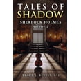 thumbnail image 1 of Tales of Light, Shadow and Darkness Sherlock Holmes: Tales of Shadow, Book 2, (Paperback), 1 of 1