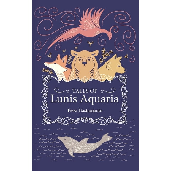 Tales of Lunis Aquaria Tales of Lunis Aquaria, Book 1, (Paperback)