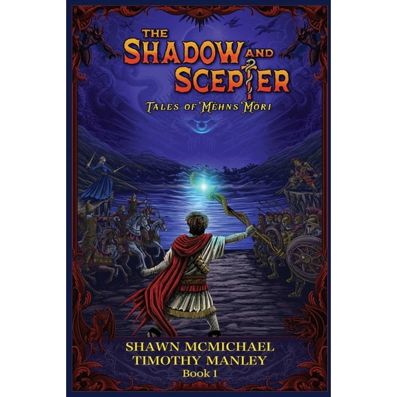 Tales of Mhns Mri The Shadow and Scepter: Tales of Mhns Mri: A Dark Fantasy Retelling of the Greek Myth of Endymion and Selene, Book BOOK , (Paperback)