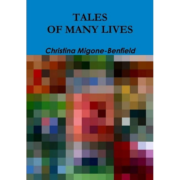 Tales of Many Lives (Paperback)