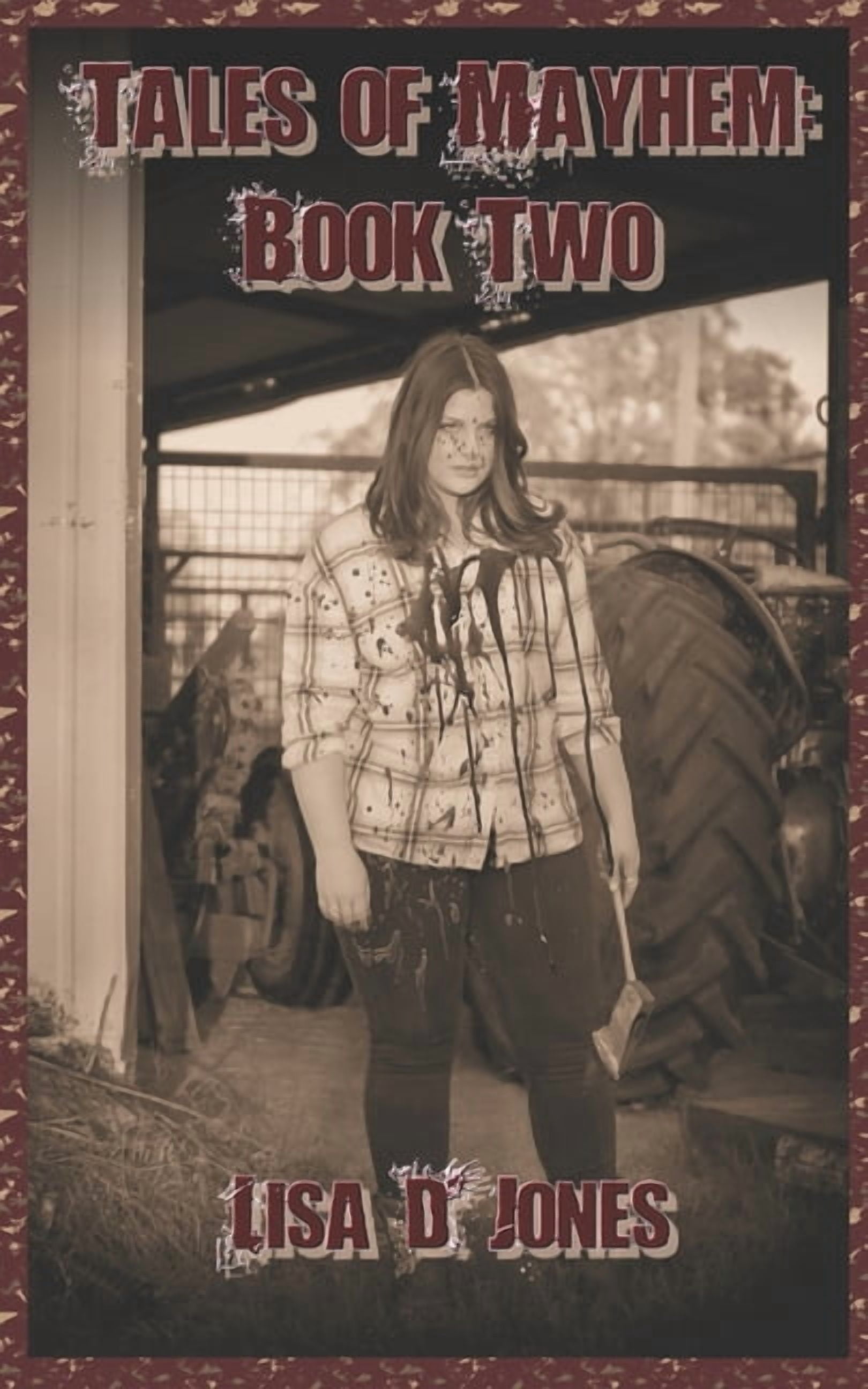 Tales of Mayhem Tales of Mayhem: Book Two: A Collection of Short Stories, Book 2, (Paperback)