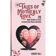 Tales of Motherly Love, Paperback