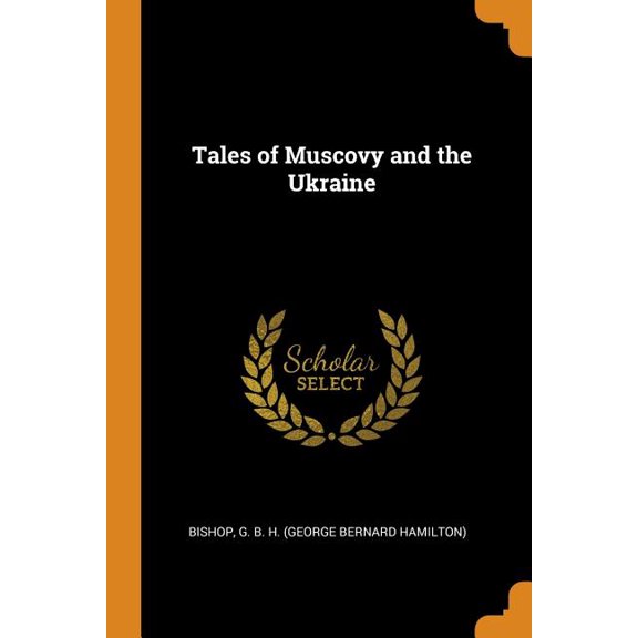 Tales of Muscovy and the Ukraine (Paperback)