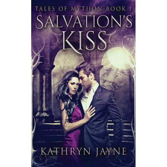 Tales of Mython Salvation's Kiss, Book 1, (Paperback)