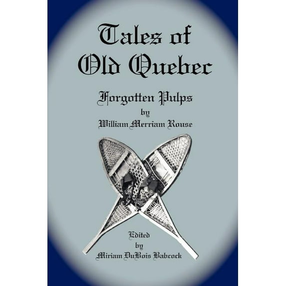 Tales of Old Quebec, (Paperback)