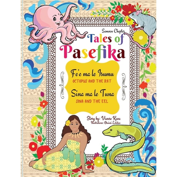 Tales of Pasefika - Octopus and the Rat, Sina and the Eel, (Paperback)