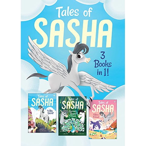 Pre-Owned Tales of Sasha 3 Books in 1!, Volume 1: Includes #1 the Big Secret; #2 Journey Beyond the Trees; #3 a New Friend (Paperback) 1499806442 9781499806441