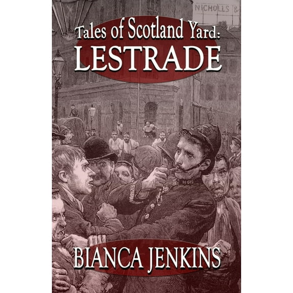 Tales of Scotland Yard Tales of Scotland Yard: Lestrade, Book 1, (Paperback)