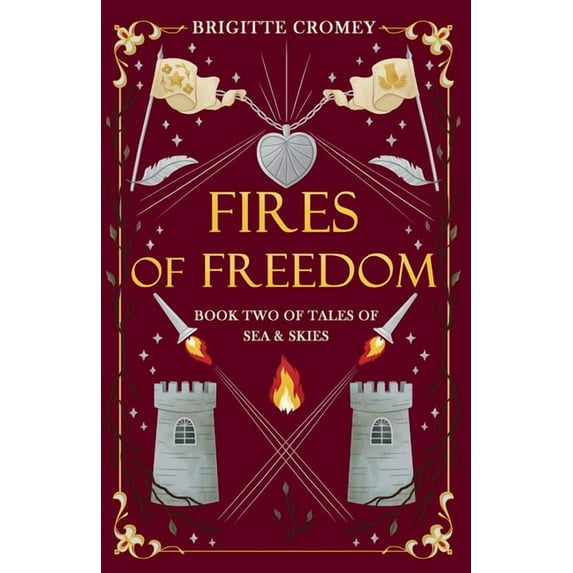 Tales of Sea and Skies Fires of Freedom, Book 2, (Paperback)