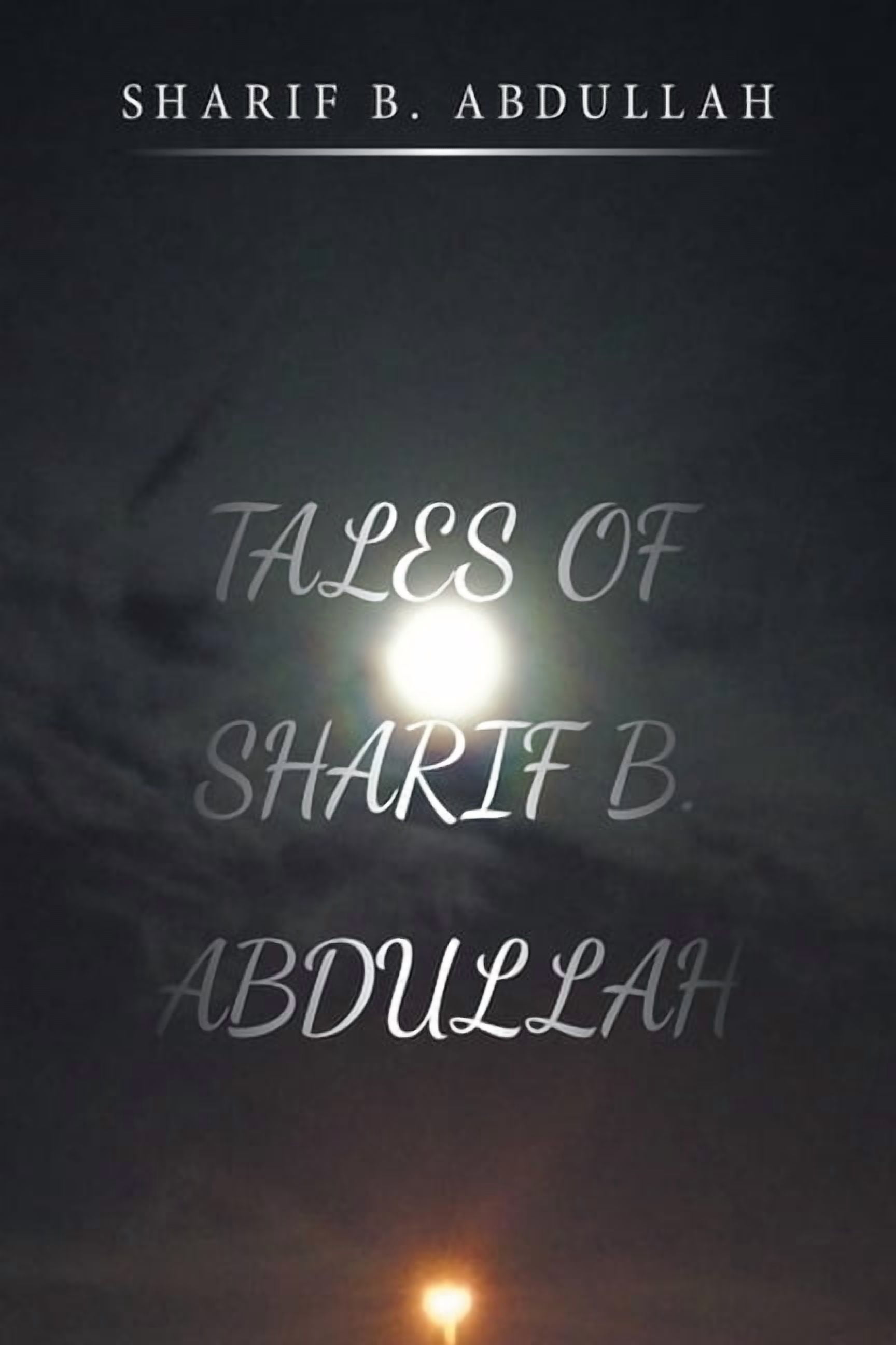 Tales of Sharif B. Abdullah (Paperback) - Walmart.com