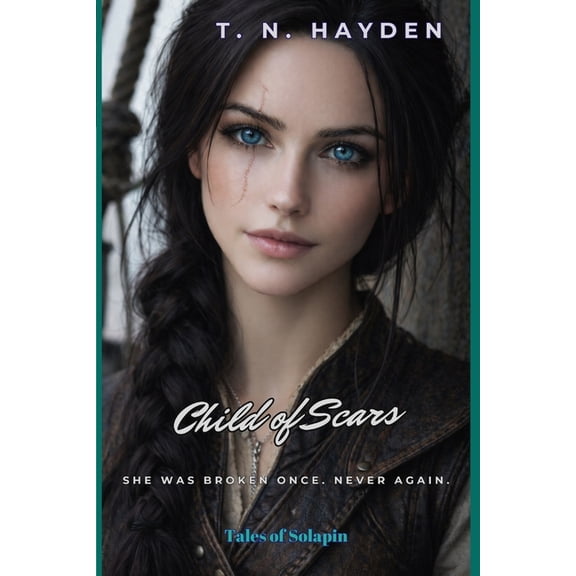 Tales of Solapin Child of Scars, Book 1, (Paperback)