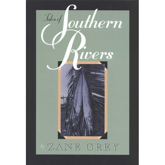 Tales of Southern Rivers, (Paperback)