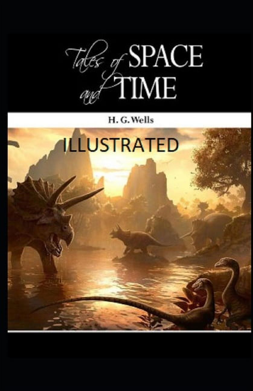 Tales of Space and Time Illustrated (Paperback)
