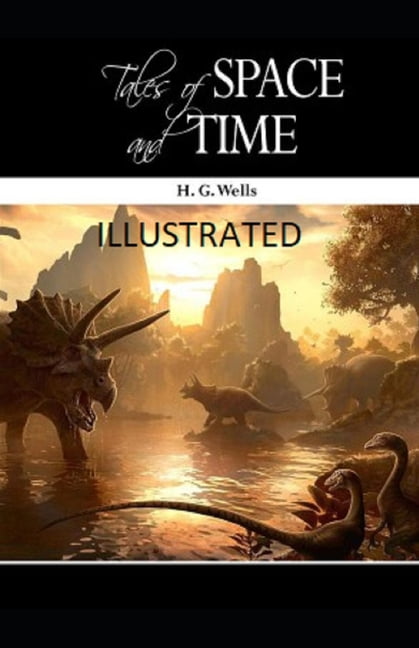 Tales of Space and Time Illustrated (Paperback)