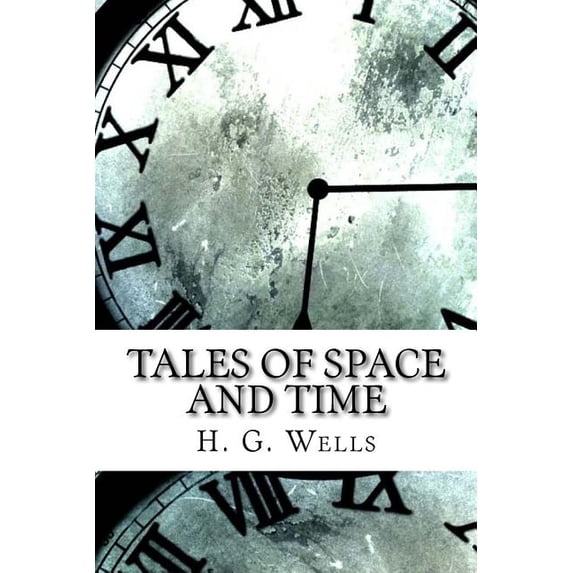 Tales of Space and Time (Paperback)