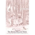 thumbnail image 1 of Tales of The Sugar Hollow Twins: and Their Very Most Favorite Stories Book #1 (Paperback) by B J Dana, 1 of 1