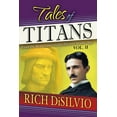 thumbnail image 1 of Tales of Titans Tales of Titans: From the Renaissance to the Elctro/Atomic Age, Vol. 2, Book 2, (Paperback), 1 of 1