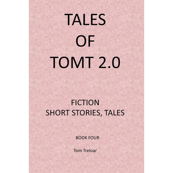Tales of Tomt 2.0 Tales of TomT 2.0: Book 4, (Paperback)