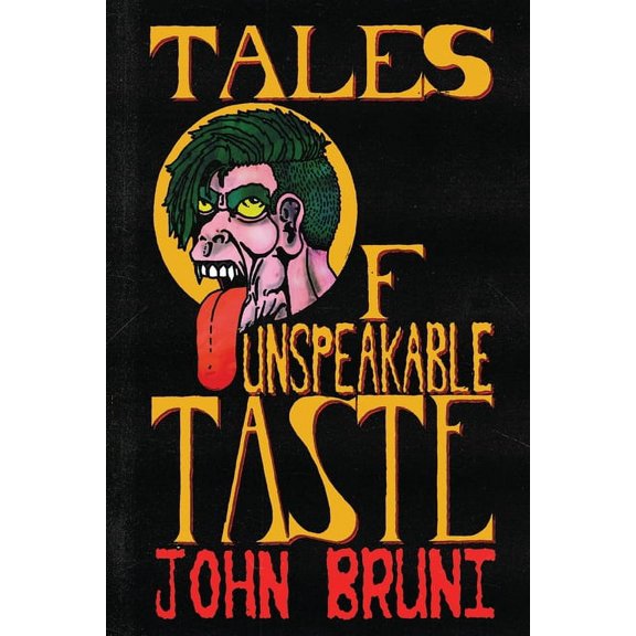 Tales of Unspeakable Taste (Paperback)