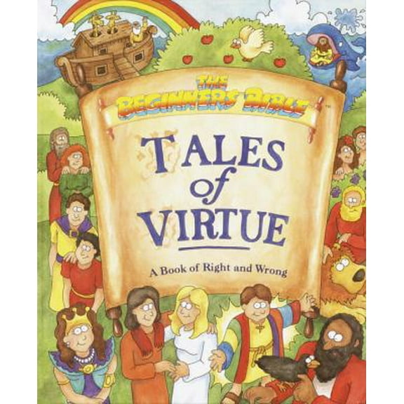 Pre-Owned Tales of Virtue: A Book of Right and Wrong (The Beginners Bible) Paperback