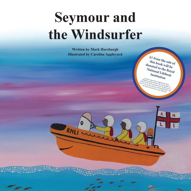 Tales of Walcombe Bay Seymour and the Windsurfer, Book 7, (Paperback)