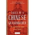 thumbnail image 1 of Tuttle Specials Tales of a Chinese Grandmother: 30 Traditional Tales from China, (Paperback), 1 of 1