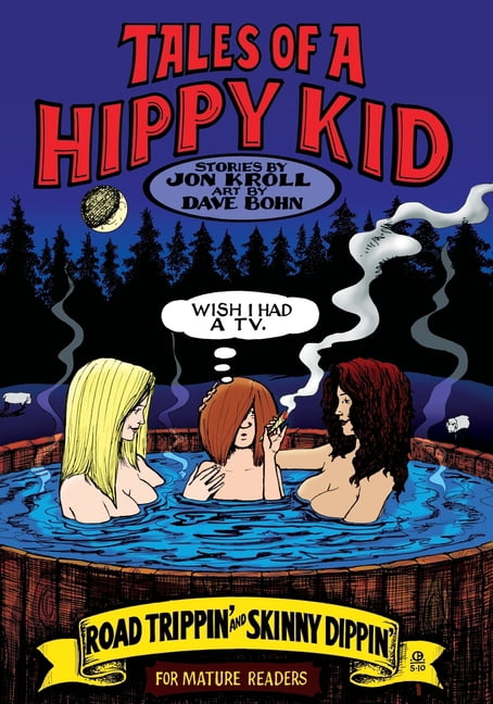 Tales of a Hippy Kid: Road Trippin' and Skinny Dippin', (Paperback)