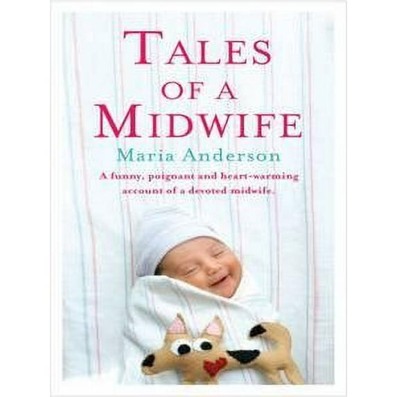 Tales of a Midwife