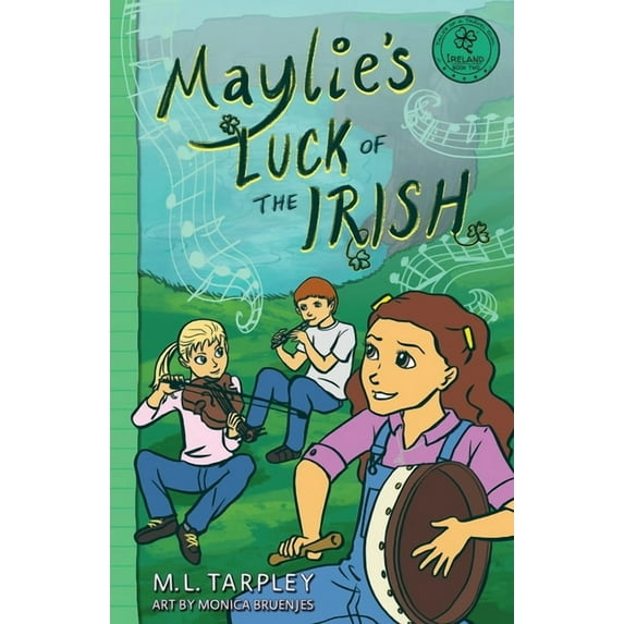 Tales of a Travel Girl Maylie's Luck of the Irish, Book 2, (Paperback)