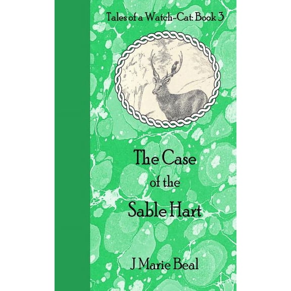 Tales of a Watch-Cat The Case of the Sable Hart, Book 3, (Paperback)