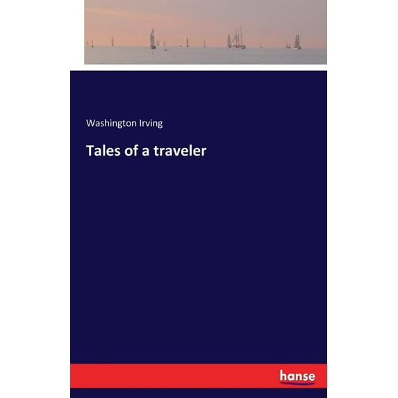 Tales of a traveler, (Paperback)