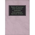 thumbnail image 1 of Tales of humour and romance selected from popular German writers (Paperback), 1 of 1