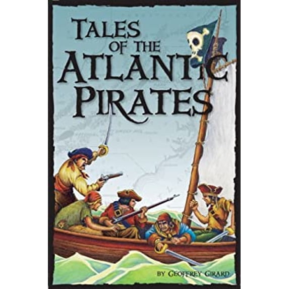 Pre-Owned Tales of the Atlantic Pirates (Paperback) by Geoffrey Girard