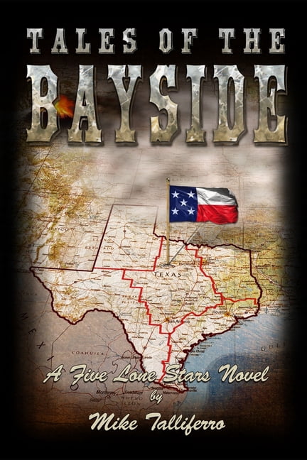 Tales of the Bayside - Second Edition: A Five Lone Stars Novel, (Paperback)