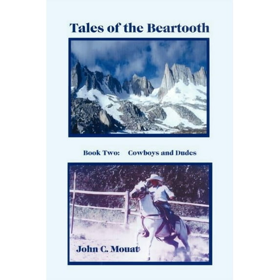 Tales of the Beartooth, Book 2 : Cowboys and Dudes